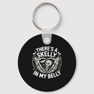 Funny Skeleton There's Skelly In My Belly Pregnant Key Ring