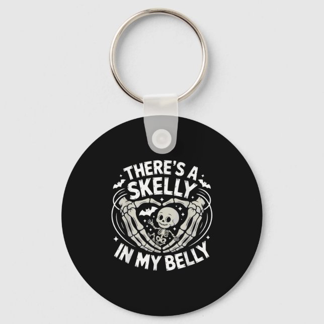 Funny Skeleton There's Skelly In My Belly Pregnant Key Ring (Front)