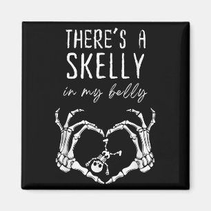 Funny Skeleton Theres Skelly In My Belly Pregnant Magnet