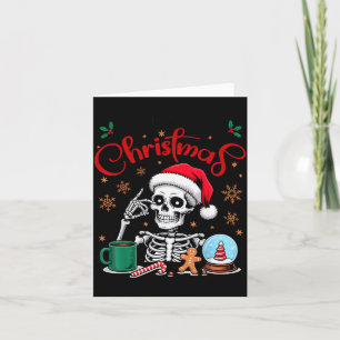 Funny Skeleton Waiting For Christmas Kids Men Wome Card