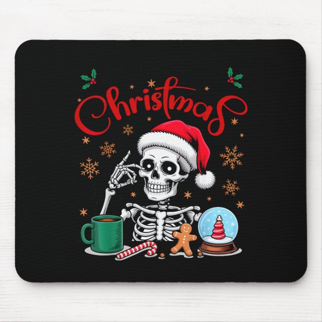 Funny Skeleton Waiting For Christmas Kids Men Wome Mouse Mat (Front)