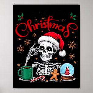 Funny Skeleton Waiting For Christmas Kids Men Wome Poster