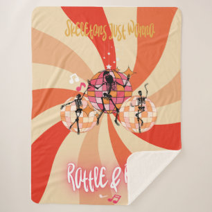 Funny Skeletons Just Wanna Rattle&Roll  Sherpa Blanket