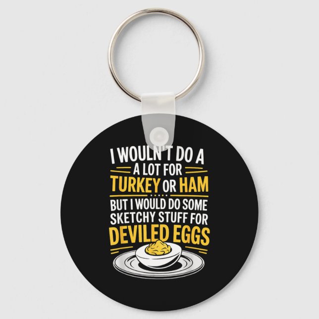 Funny Sketchy Stuff For Deviled Eggs Saying Food H Key Ring (Front)