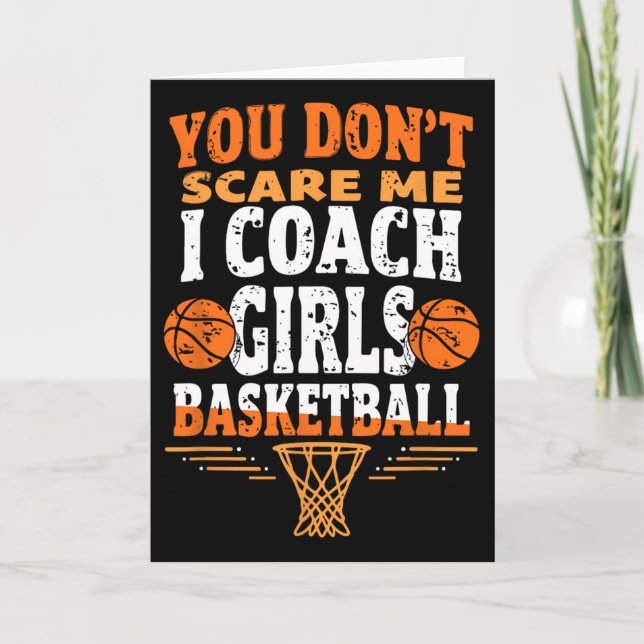 Funny Sketll Coach You Don't Scare Me I Coach Girl Card (Front)