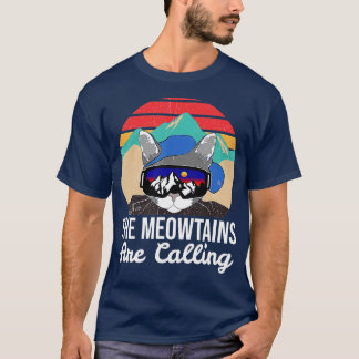 Funny Ski Cat Lovers he Meowtains Are Calling Retr T-Shirt
