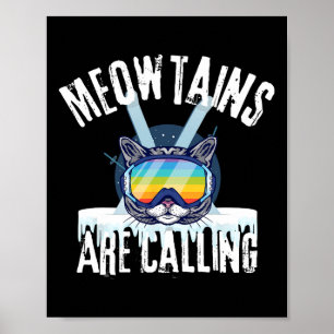 Funny Ski Cat Lovers Meowtains Are Calling Lgbtq S Poster