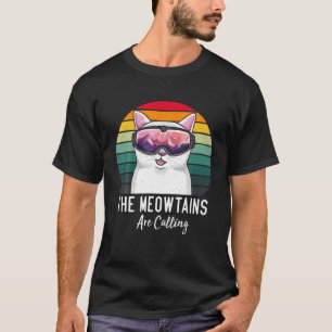 Funny Ski Cat Lovers The Meowtains Are Calling Ret T-Shirt