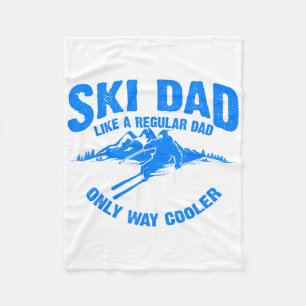 Funny Ski Dad Gift Skiers Cute Skiing Lovers Fathe Fleece Blanket
