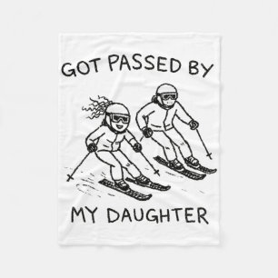 Funny Ski Dad Got Ped By Daughter Skiing Sarcastic Fleece Blanket