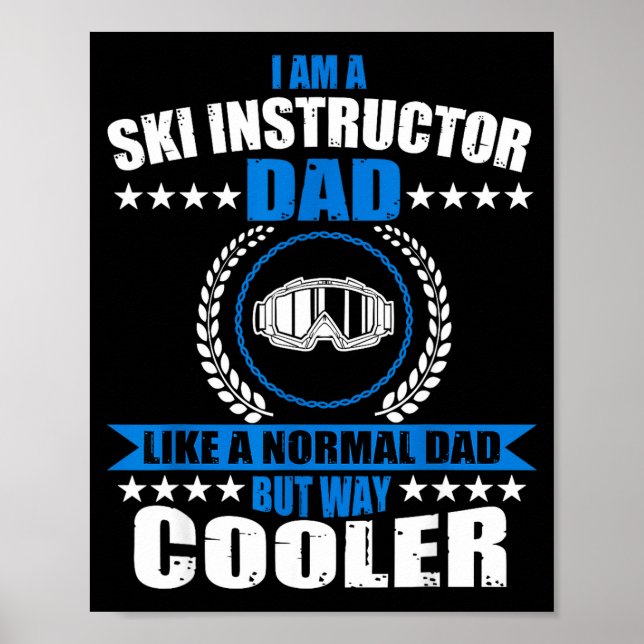 Funny ski instructor dad outfit father's day poster (Front)