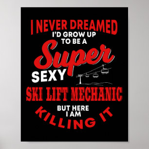 Funny Ski Lift Mechanic Costume Skiing Chairlift C Poster