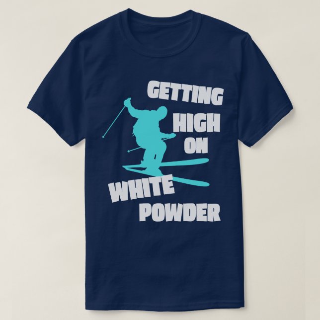 Funny Ski Skiing Saying Snow Skier Gift T-Shirt (Design Front)