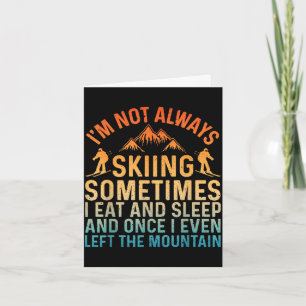 Funny skiing art for men women snow skiing skier card