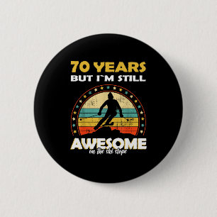 Funny skiing awesome 70 years old birthday  6 cm round badge