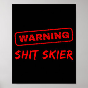 Funny skiing beginner warning skier poster