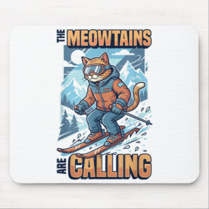 Funny skiing cat the meowtains are calling mouse mat