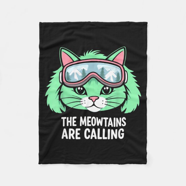 Funny skiing cat the meowtains are calling ski fleece blanket (Front)