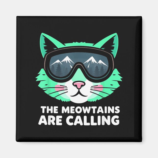 Funny skiing cat the meowtains are calling ski magnet (Front)