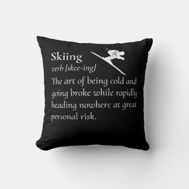 Funny Skiing Definition Print Ski Gift Idea For Sk Cushion (Front)