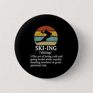 Funny Skiing Definition Ski Gifts Idea For Skiers  6 Cm Round Badge