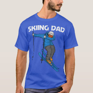 Funny Skiing Design For Dad Father Winter Sport Sn T-Shirt