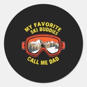 Funny skiing favourite ski buddies call dad father classic round sticker