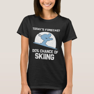 Funny Skiing Gift For Men Women Skier Ski Winter F T-Shirt
