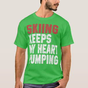 Funny Skiing Gift For Men Women Skier Snow Ski Jet T-Shirt