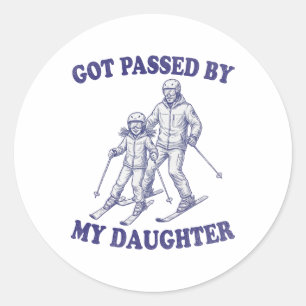 Funny Skiing Got Ped By My Daughter _1 Classic Round Sticker