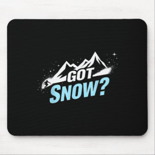 Funny Skiing Quote Gift Got Snow  Mouse Mat