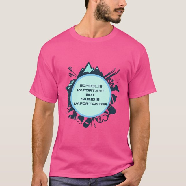 Funny Skiing Quote T-Shirt (Front)