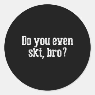 Funny Skiing T Shirt For Water Snow Skiers Love To Classic Round Sticker