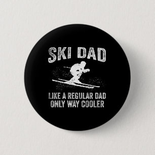 Funny Skiing Themed For Dad Men Mountain Skier Ski 6 Cm Round Badge