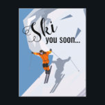 Funny Skiing | Travel Ski Winter Destinations Postcard<br><div class="desc">Winter destination postcard featuring a man skiing down a snowy mountain,  and the funny saying "ski you soon... ".</div>