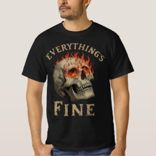 Funny Skull Flame Graphic Tee – Everything’s Fine