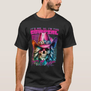 Funny Skull It's Me Hi I'm The Cowgirl It's Me Wes T-Shirt