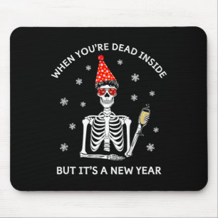 Funny Skull When Youre Dead Inside But Its A New Y Mouse Mat