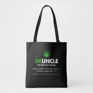 Funny Skuncle Weed Smoker Uncle  Lover Tote Bag