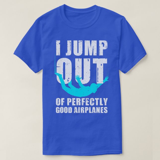 Funny Skydiving Design For Men Women Skydiver Skyd T-Shirt (Design Front)