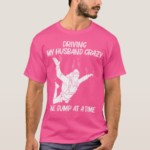 Funny Skydiving For Women Mum Parachuting Jumping T-Shirt