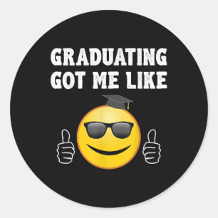 Funny Slang Graduate 2025 Graduation  Classic Round Sticker