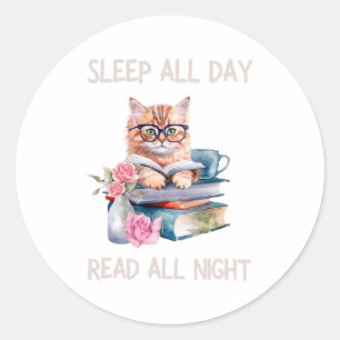 Funny Sleep all day read all night Classic Round Sticker