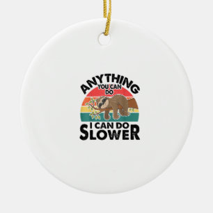 Funny Sleep Sloth T Shirt Anything You Can Do Men Ceramic Tree Decoration