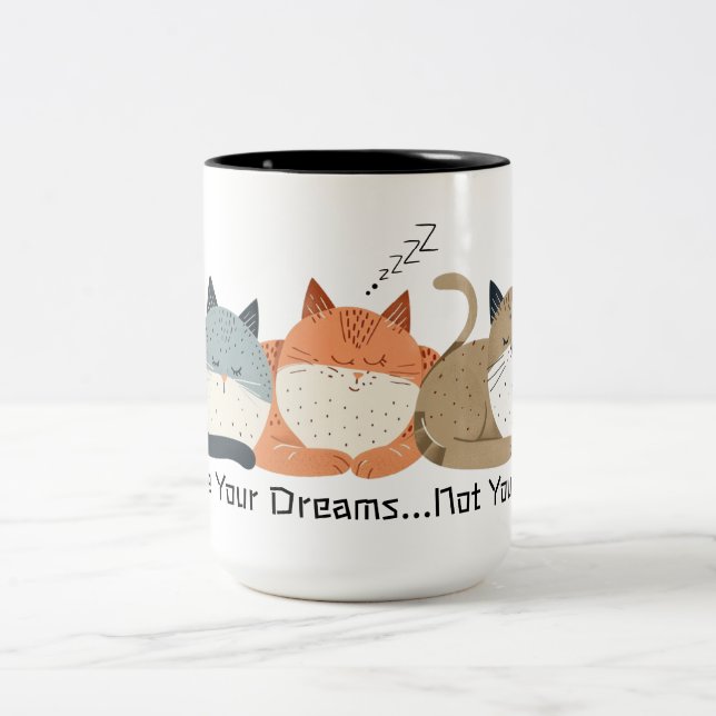 Funny Sleeping Cats Chase Your Dreams Folk Art Two-Tone Coffee Mug (Center)