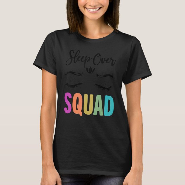 Funny Sleepover Squad Nails And Makeup T-Shirt (Front)