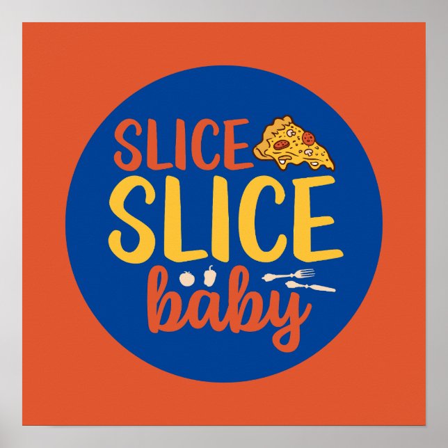 Funny Slice Baby Pizza Lover Retro Kitchen Deco Poster (Front)