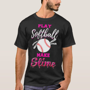 Funny Slime Softball Player Perfect Weekend Party T-Shirt
