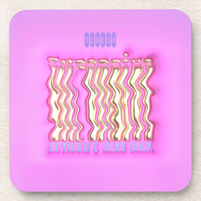 Funny Slogan in fake gold and Neon Pink Coaster (Front)