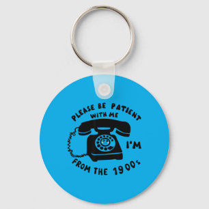 Funny Slogan Rotary Phone Saying 1900s Key Ring